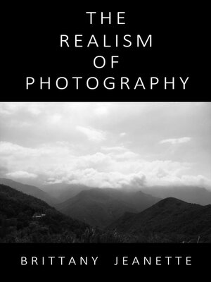 cover image of The Realism of Photography